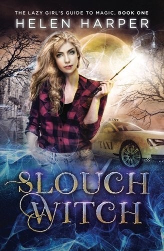 Helen Harper: Slouch Witch (2017, CreateSpace Independent Publishing Platform)