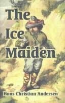 Hans Christian Andersen: The Ice Maiden (Paperback, 2004, Minerva Group Inc)