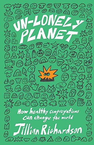 Jillian Richardson: Unlonely Planet (Paperback, 2019, New Degree Press)