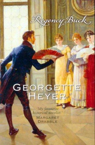 Georgette Heyer: Regency Buck (Paperback, 2004, ARROW (RAND))