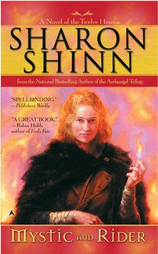 Sharon Shinn: Mystic and Rider (Ace Fantasy Book) (2006, Ace)
