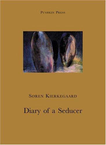 Søren Kierkegaard: Diary of a Seducer (Paperback, 1999, Pushkin Press)