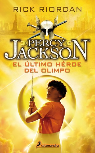 Rick Riordan: El Último Héroe del Olimpo (Spanish language, 2015, Salamandra S.A.)