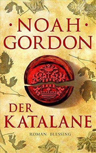Noah Gordon: Der Katalane (German language, 2008)