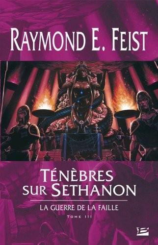 Raymond E. Feist: Ténèbres sur Sethanon (French language, 2005, Bragelonne)