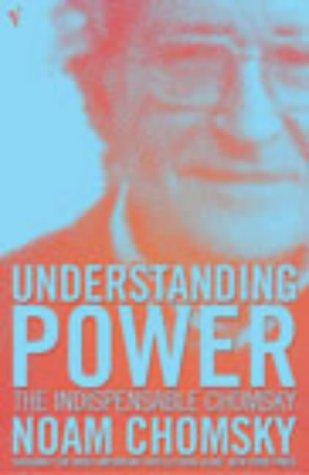 Noam Chomsky: Understanding Power (2003, Vintage)