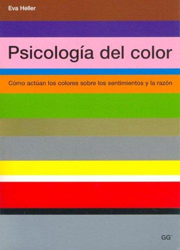 Eva Heller: Psicologia del Color (Paperback, Spanish language, 2005, Editorial Gustavo Gili)