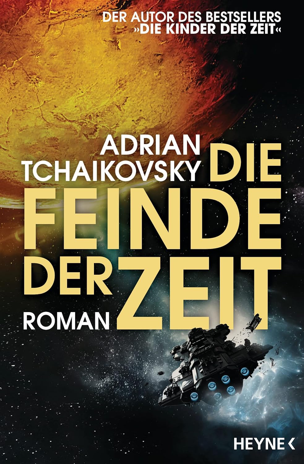 Adrian Tchaikovsky: Die Feinde der Zeit (Paperback, deutsch language, 2023, Heyne)