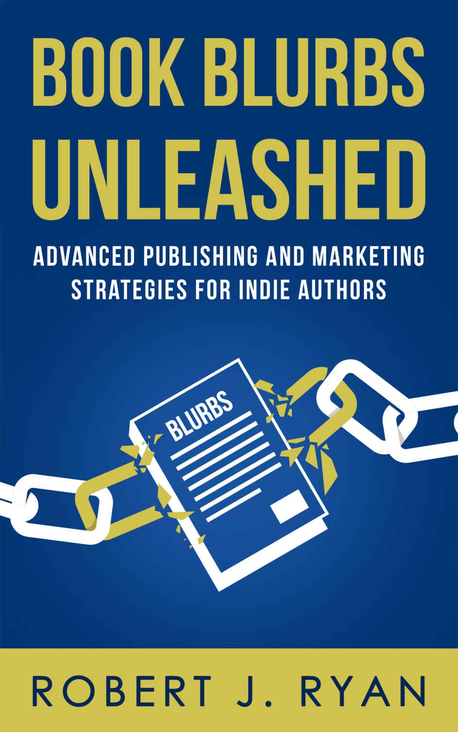 Robert J. Ryan: Book Blurbs Unleashed (2019, Independently Published)