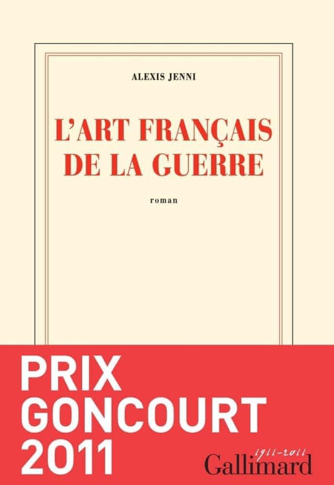 Alexis Jenni: L'Art Français de la Guerre (French language)