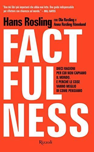 Hans Rosling, Anna Rosling Rönnlund, Ola Rosling: Factfulness (Italian language, 2018)