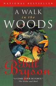 Bill Bryson: A Walk in the Woods (1999, Doubleday Canada)