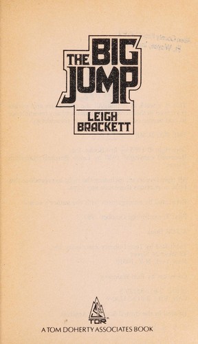 Leigh Brackett: The Big Jump (Paperback, 1987, Tor Books)