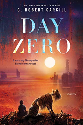 C. Robert Cargill: Day Zero (Hardcover, 2021, Harper Voyager)