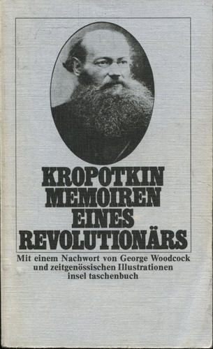 Peter Kropotkin: Memoiren eines Revolutionärs (German language, 1973, Insel Verlag)