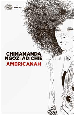 Chimamanda Ngozi Adichie: Americanah (Paperback, it language, Einaudi)