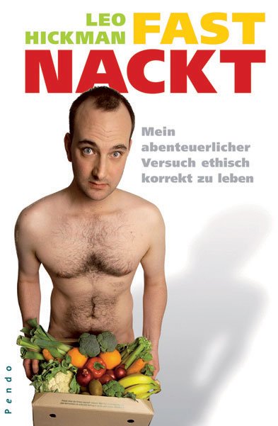 Leo Hickman: Fast nackt (Paperback, German language)