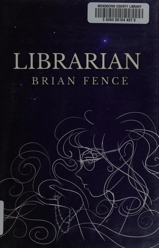 Brian Fence: Librarian (2013, Moon Rabbit Publishing)