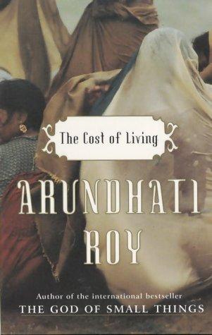 Arundhati Roy: The Cost of Living (Paperback, 1999, Vintage Canada)