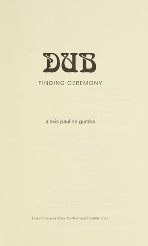 Alexis Pauline Gumbs: Dub (2020, Duke University Press)