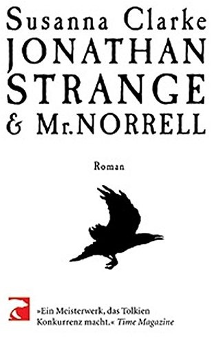 Susanna Clarke: Jonathan Strange & Mr. Norrell (Paperback, 2005, Berliner Taschenbuch Verl)