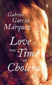 Gabriel García Márquez: Love in the Time of Cholera (2006, Penguin)