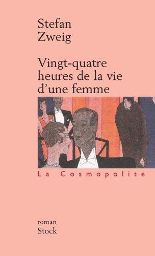 Stefan Zweig: Vingt-quatre heures de la vie d'une femme (French language)