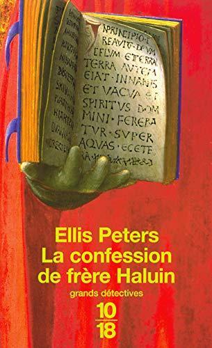 Edith Pargeter: La confession de frère Haluin (Paperback, French language, 2001, 10/18)