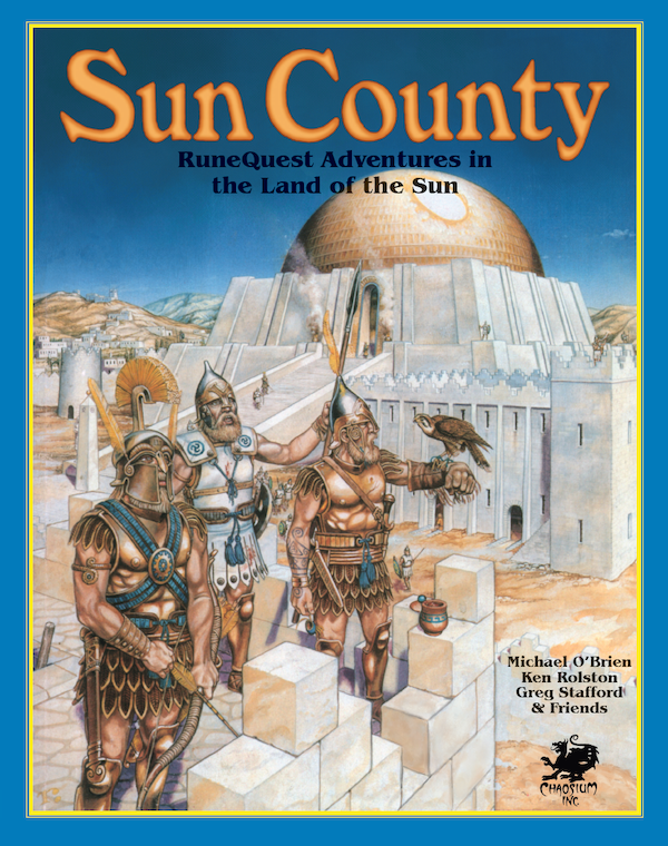 Michael O'Brien, Greg Stafford, Sandy Petersen, Ken Rolston, Michael Trout, Shannon Appelcline, Trevor Ackerly, Philip Anderson, Troy Bankert, Mike Dawson, Mark Holsworth, John Hughes, Jon Quaife, Mick Rowe: Sun County (2024, Chaosium)