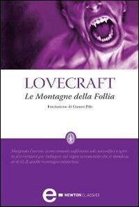 H. P. Lovecraft: LE MONTAGNE DELLA FOLLIA (Italian language, 2010)