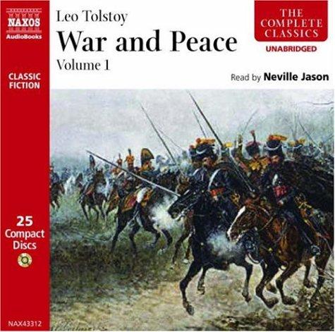 Lev Nikolaevič Tolstoy: War & Peace, Volume 1 (The Complete Classics) (AudiobookFormat, 2007, Naxos Audiobooks)