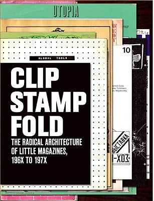 Beatriz Colomina: Clip Stamp Fold (Hardcover, 2011, Actar)