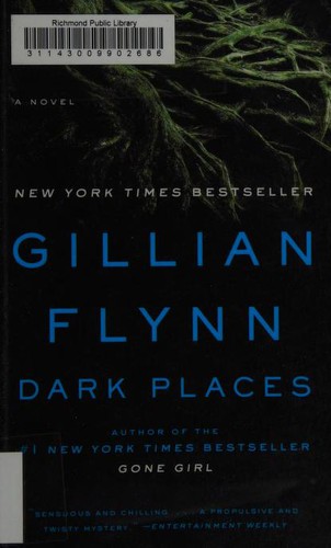 Gillian Flynn: Dark Places (2010, Crown/Archetype)