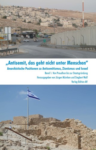 „Antisemit, das geht nicht unter Menschen“ (Paperback, German language, 2013, Edition AV)