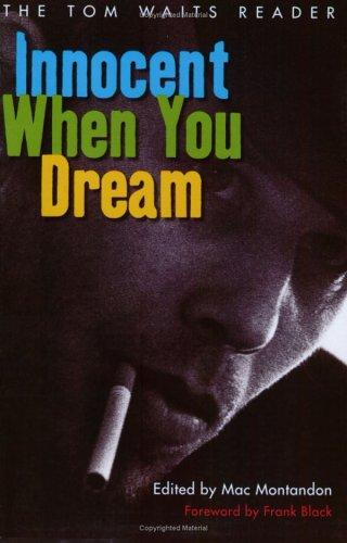 Mac Montandon: Innocent When You Dream (Paperback, 2005, Thunder's Mouth Press)