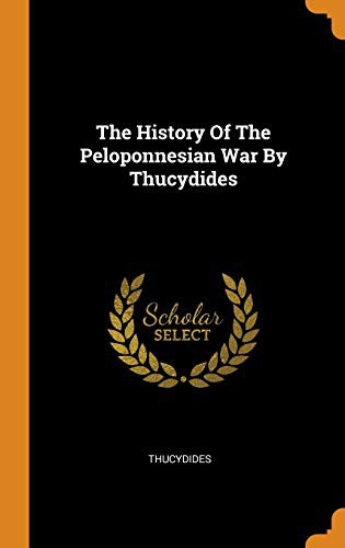 Thucydides: The History Of The Peloponnesian War By Thucydides (Hardcover, 2018, Franklin Classics)