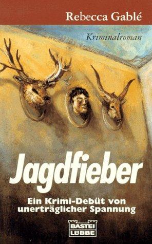 Rebecca Gablé: Jagdfieber. (Paperback, 1995, Lübbe)