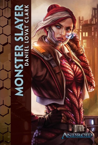 Daniel Lovat Clark: Android: Monster Slayer (Fantasy Flight Games)