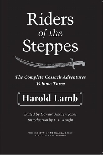 Harold Lamb: Riders of the Steppes (Paperback, 2007, University of Nebraska Press)