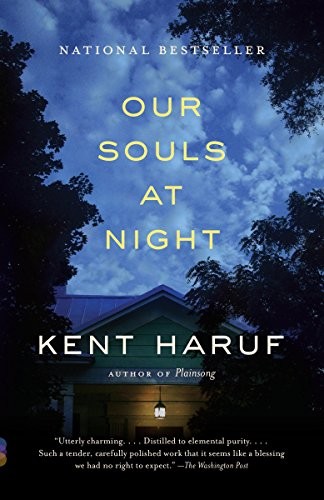 Kent Haruf, Alan Kent Haruf: Our Souls at Night (Paperback, 2016, Vintage)