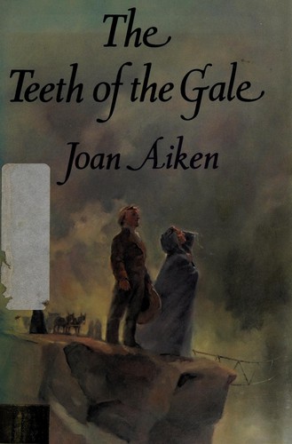 Joan Aiken: Teeth of the gale (1988, Harper & Row)