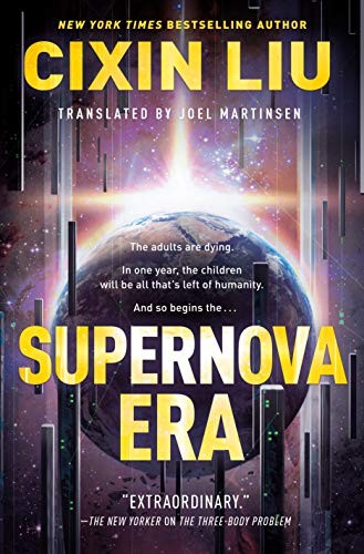 Cixin Liu, Joel Martinsen: Supernova Era (2020, Tor Books)