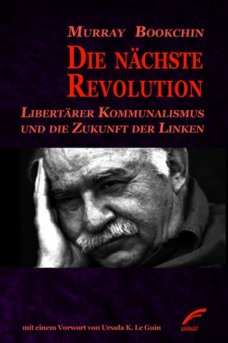 Die nächste Revolution (Paperback, German language, 2015, Unrast Verlag)