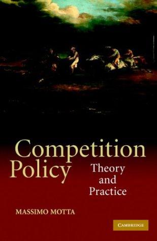 Massimo Motta: Competition Policy (Hardcover, 2004, Cambridge University Press)