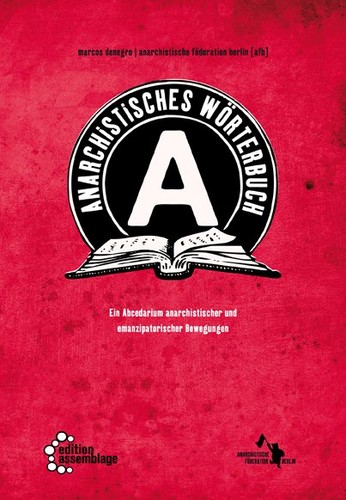 Marcos Denegro, Anarchistische Föderation Berlin: Anarchistisches Wörterbuch (Paperback, German language, 2014, Edition Assemblage)