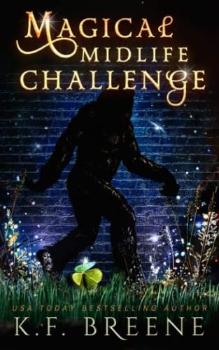 K.F. Breene: Magical Midlife Challenge (Paperback, Hazy Dawn Press, Inc)