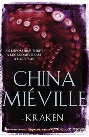 China Miéville: Kraken (2010, Tor)