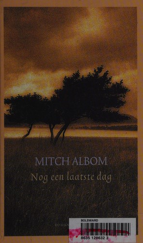 Mitch Albom: Nog een laatste dag (Dutch language, 2007, Anthos)