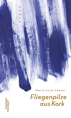 Marie Luise Lehner: Fliegenpilze aus Kork (Hardcover, German language, Kremayr & Scheriau)