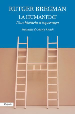 Rutger Bregman: La humanitat (Catalan language, 2021, Empúries)